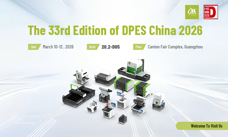 Han’s Yueming Laser Group Invites You to Attend The 33rd Edition of DPES China 2026